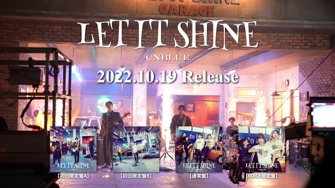 CNBLUE - LET IT SHINE 【M/V Making Teaser】