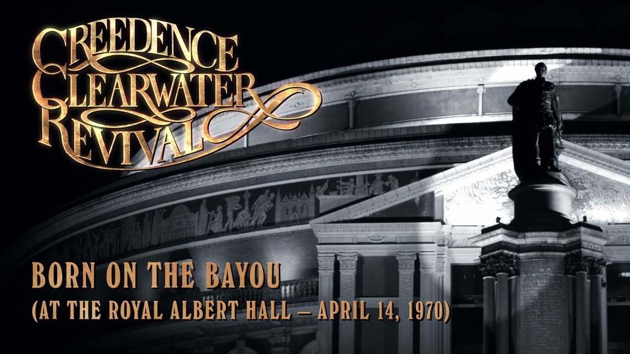 Creedence Clearwater Revival - Born On The Bayou (at the Royal Albert Hall) (Official Audio)