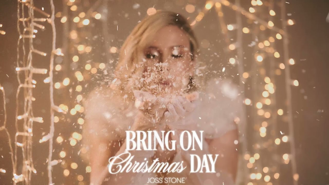 Joss Stone - Bring On Christmas Day (Official Audio)