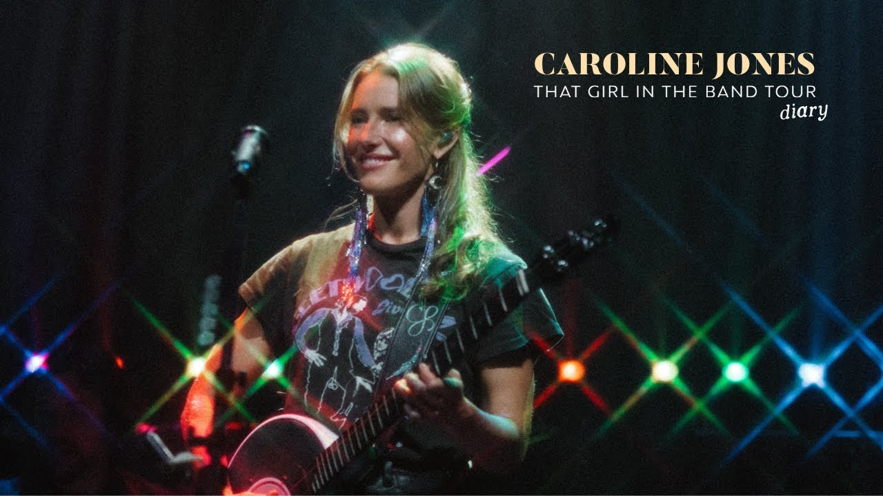 Caroline Jones - That Girl In The Band Tour Diary (Summer 2022)