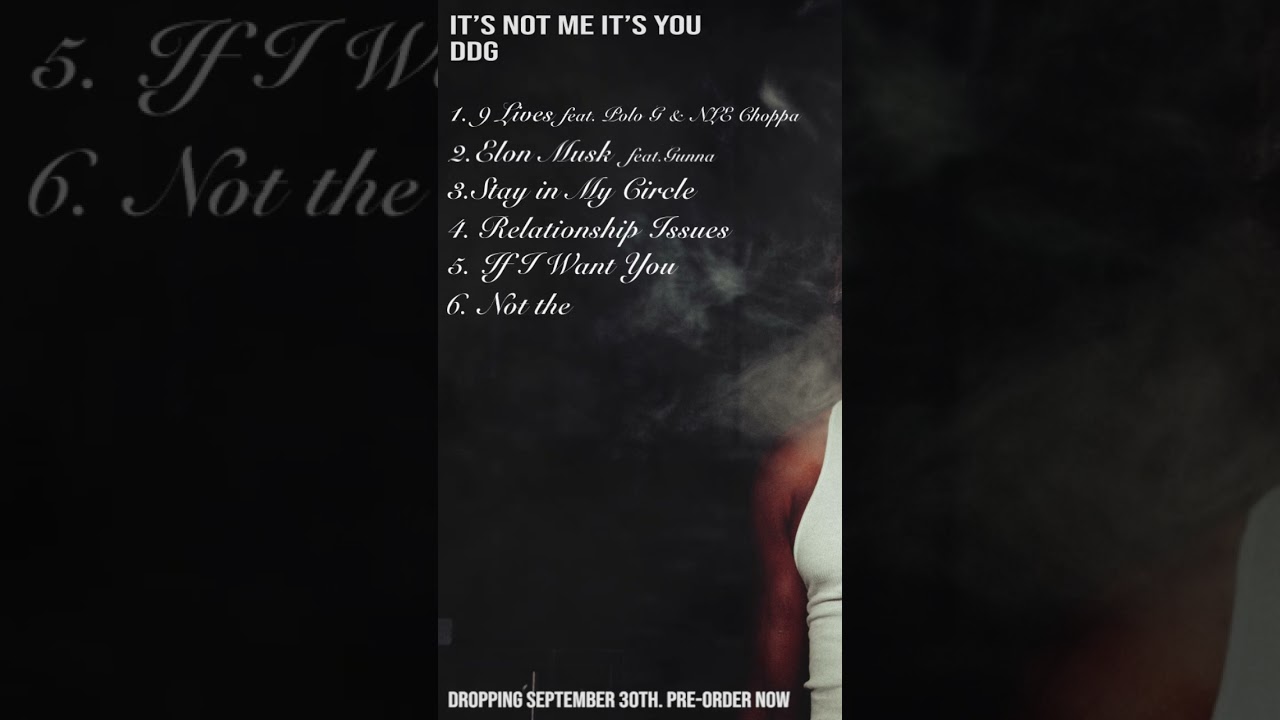 DDG - It’s Not Me It’s You (Tracklist Reveal)