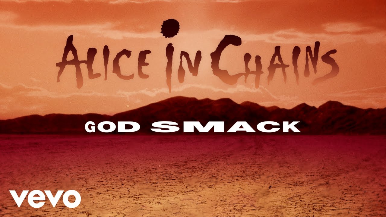 Alice In Chains - God Smack (Official Audio)