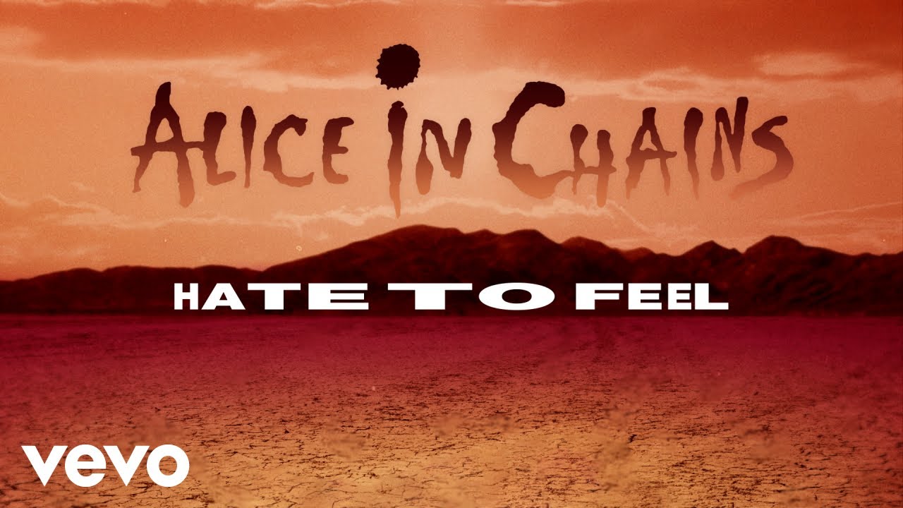 Alice In Chains - Hate To Feel (Official Audio)