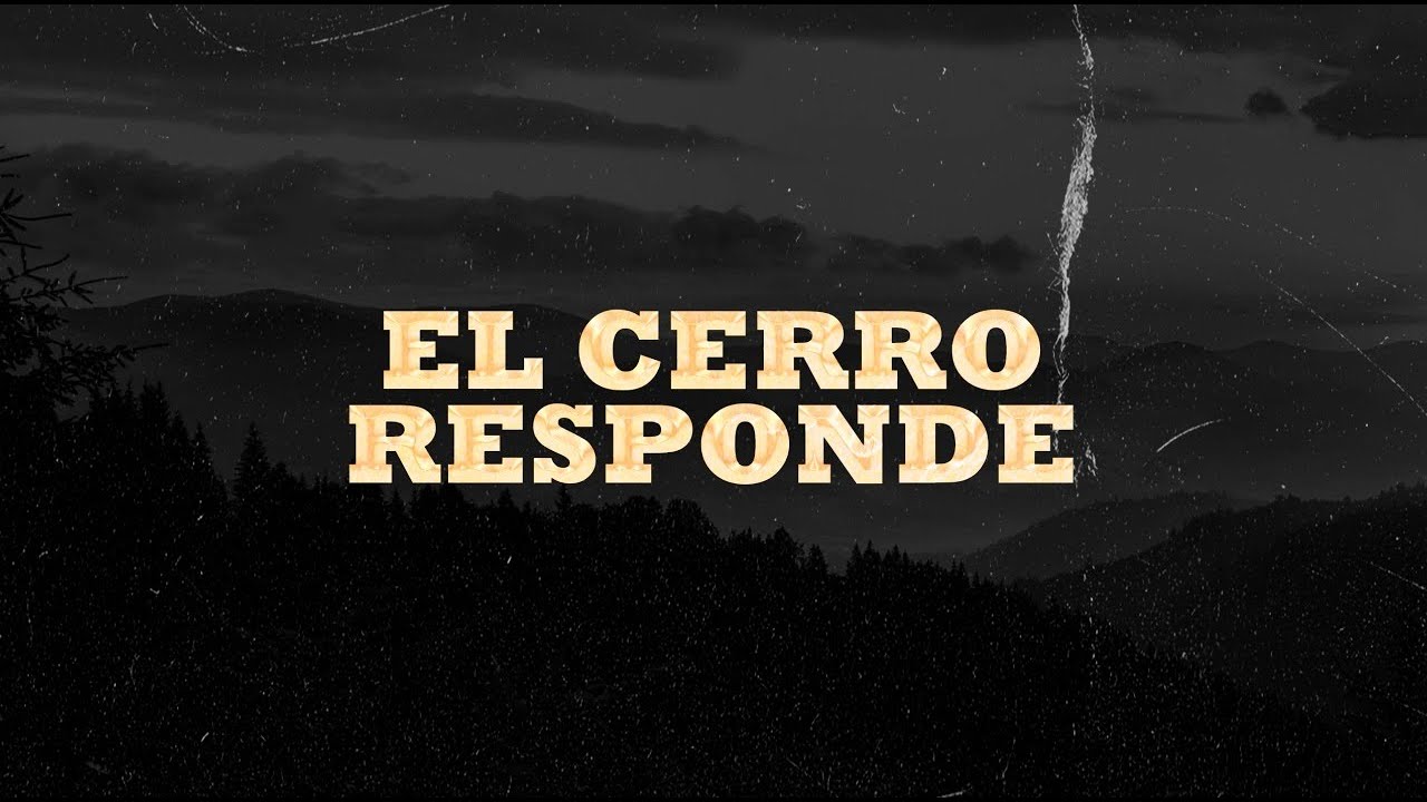 Los Dos Carnales - El Cerro Responde (Video Lyric)