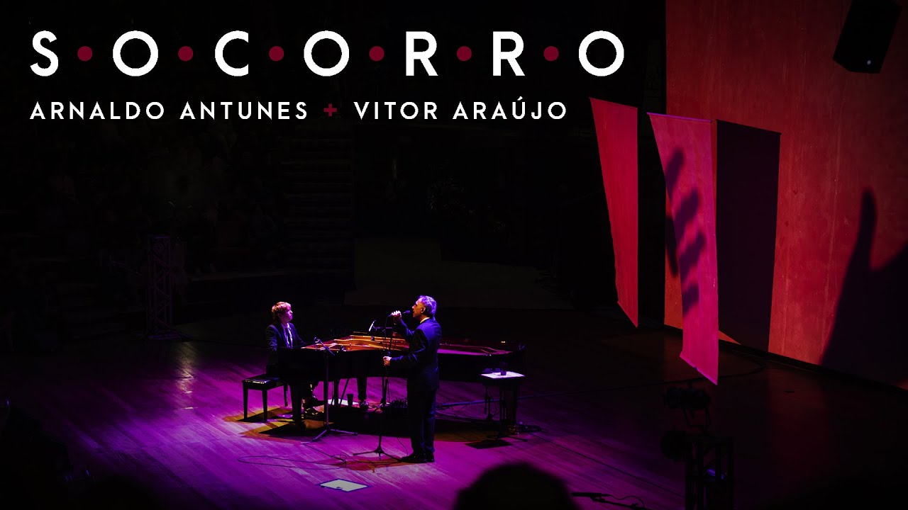 Arnaldo Antunes + Vitor Araújo - Socorro (Ao Vivo)