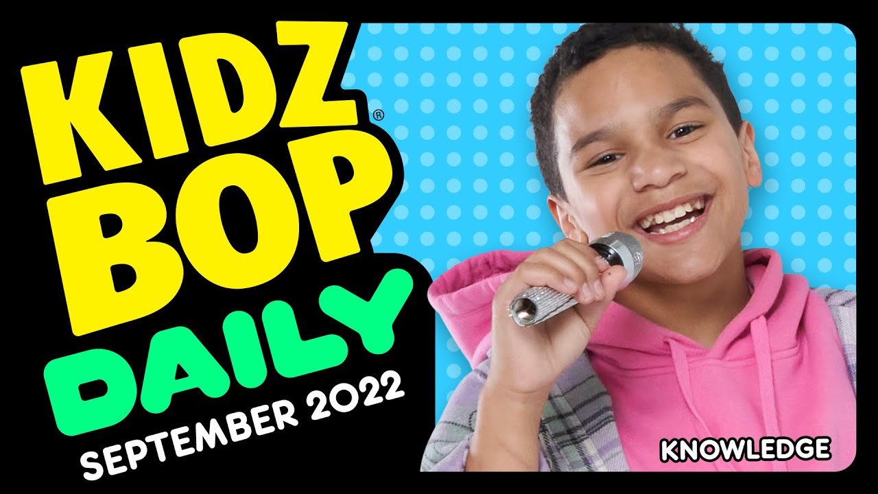 KIDZ BOP Daily -Tuesday, September 27, 2022