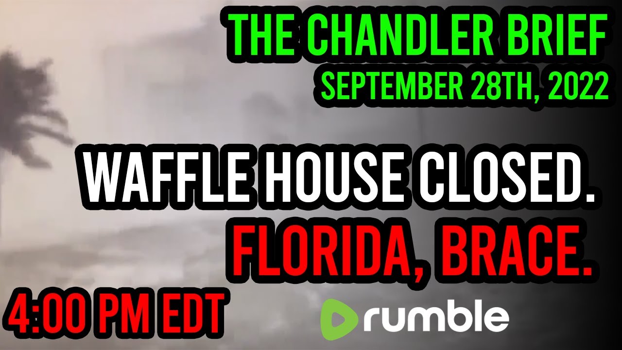 Waffle House Closed, Florida Brace - Chandler Brief