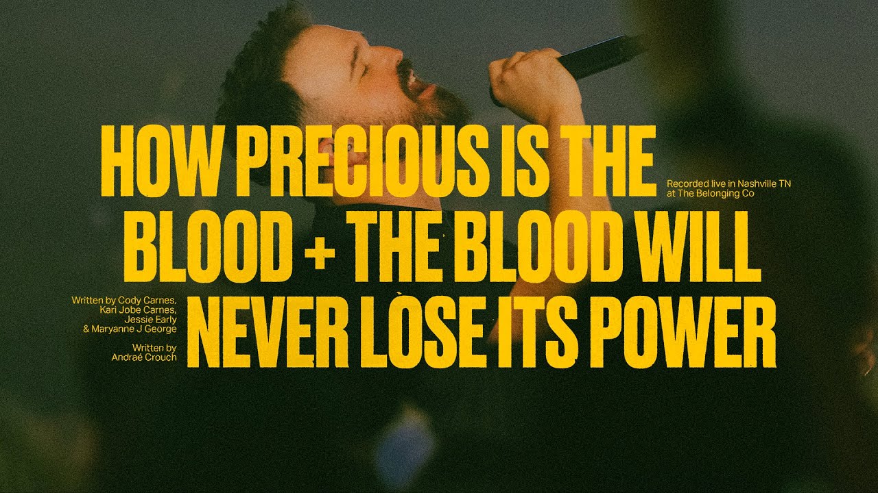 Cody Carnes - How Precious Is The Blood + The Blood Will Never Lose Its Power (Official Live Video)