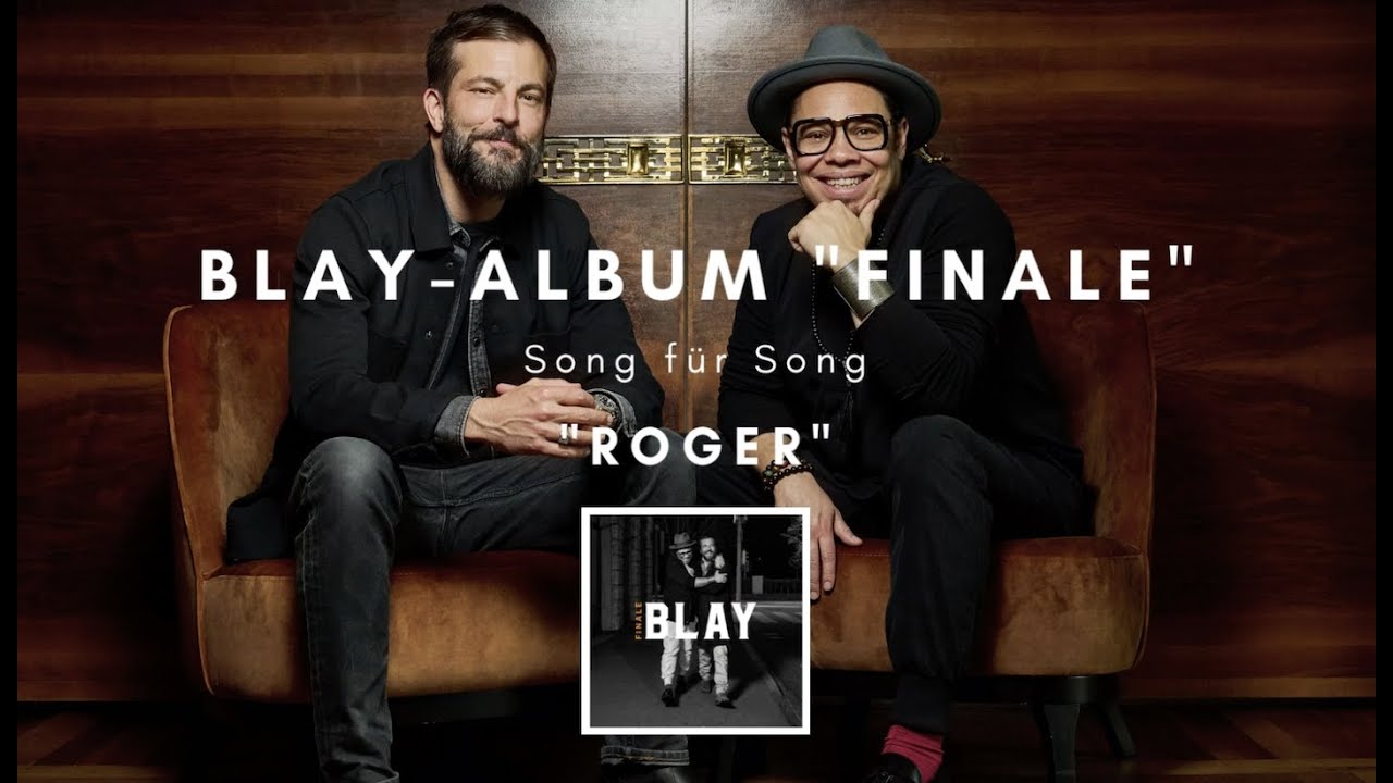 BLAY - "FINALE" Track by Track Song 7: “Roger“