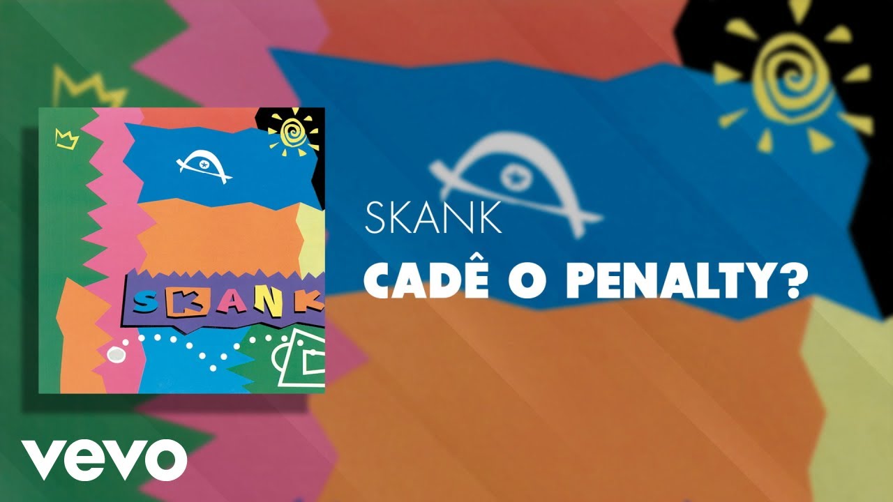 Skank - Cadê o Penalty? (Áudio Oficial)