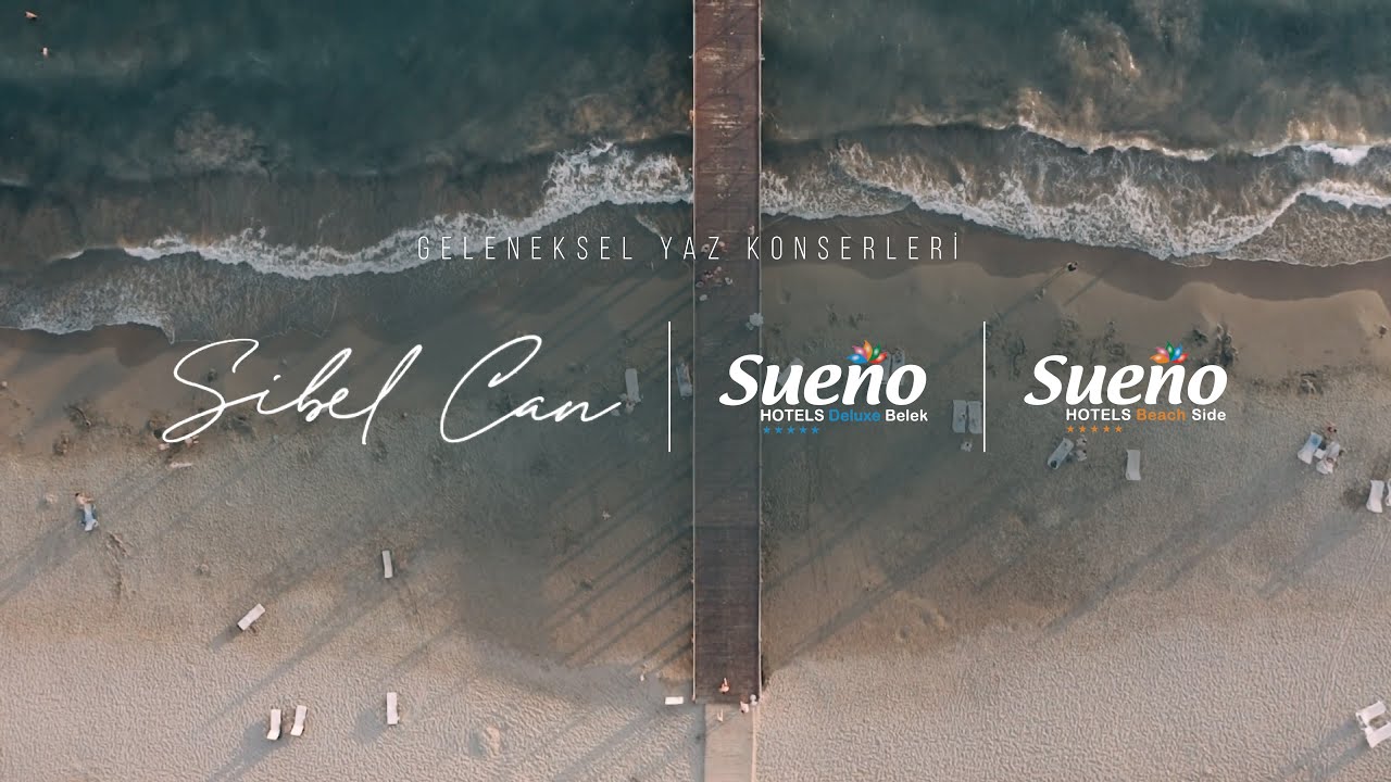 Sibel Can - Sueno Hotels 2022
