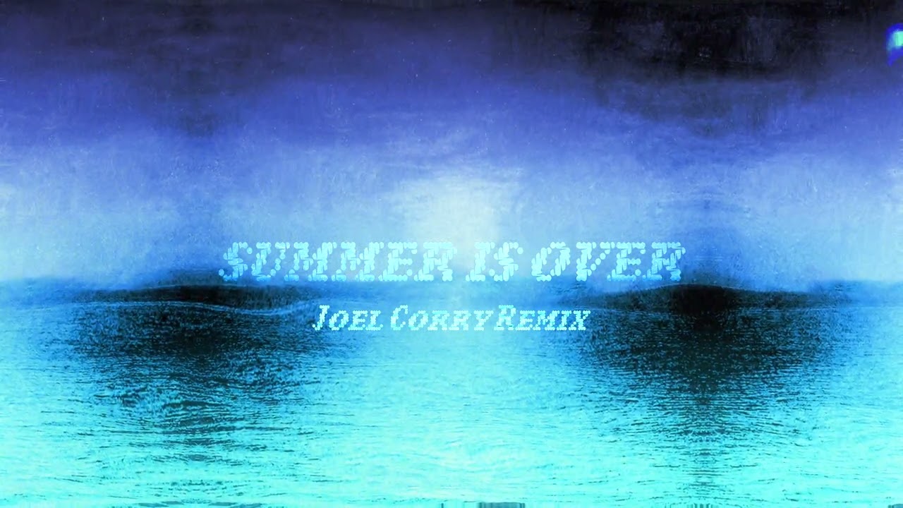 KSI - Summer Is Over [Joel Corry Remix]