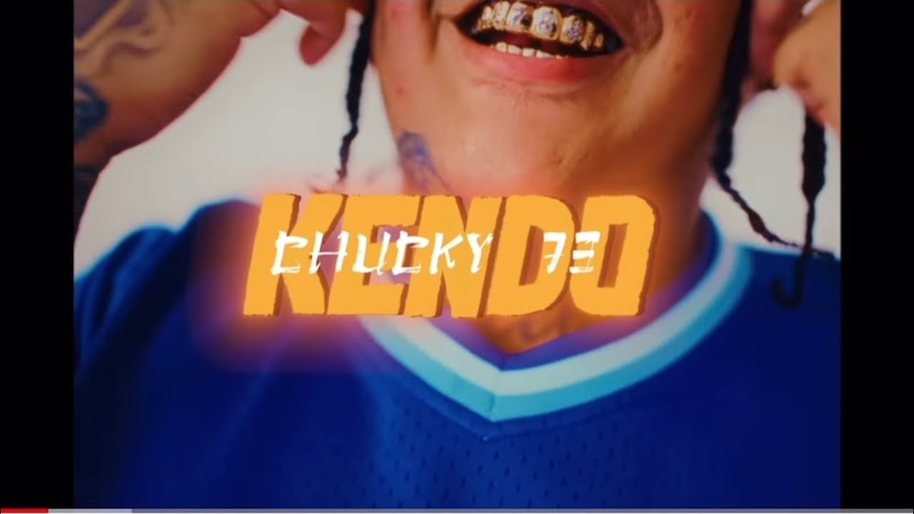 Chucky73 - Kendo ( Video Oficial )