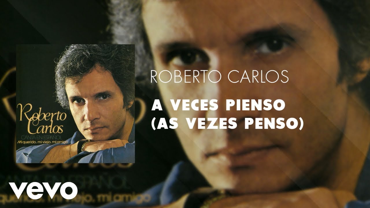 Roberto Carlos - A Veces Pienso (As Vezes Penso) (Áudio Oficial)