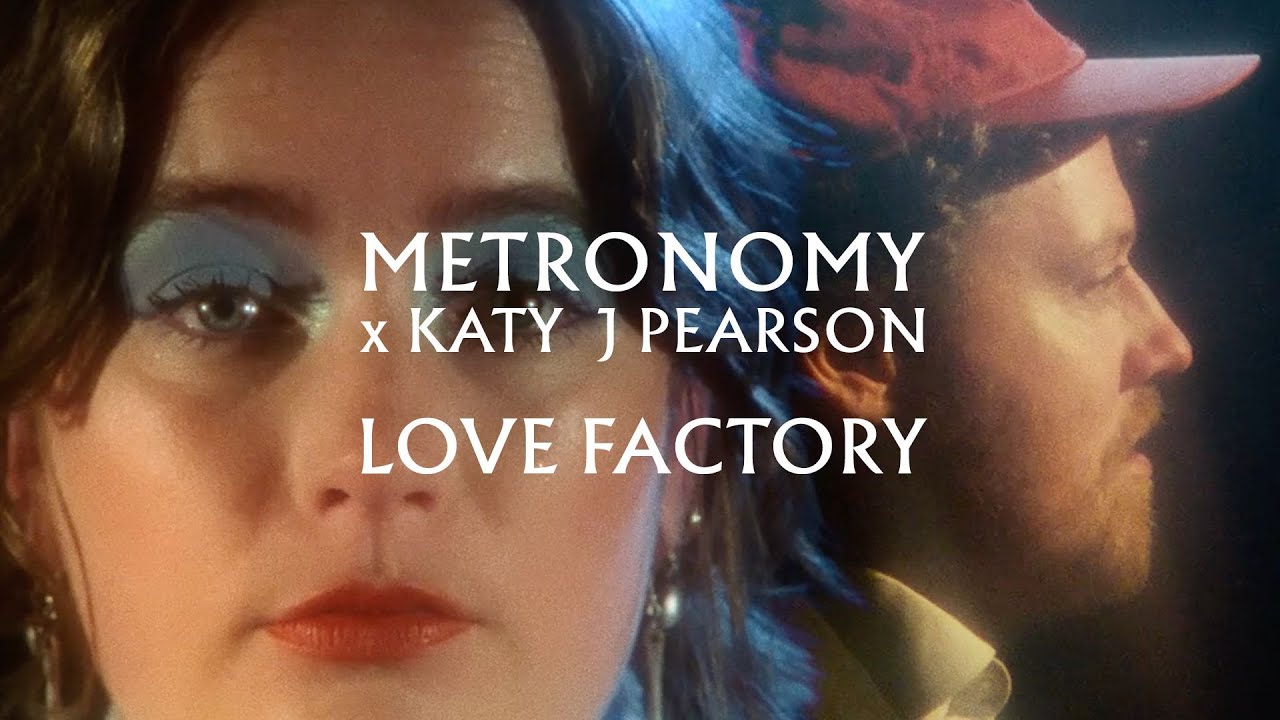 Metronomy & Katy J Pearson's - Love Factory (Official Music Video)