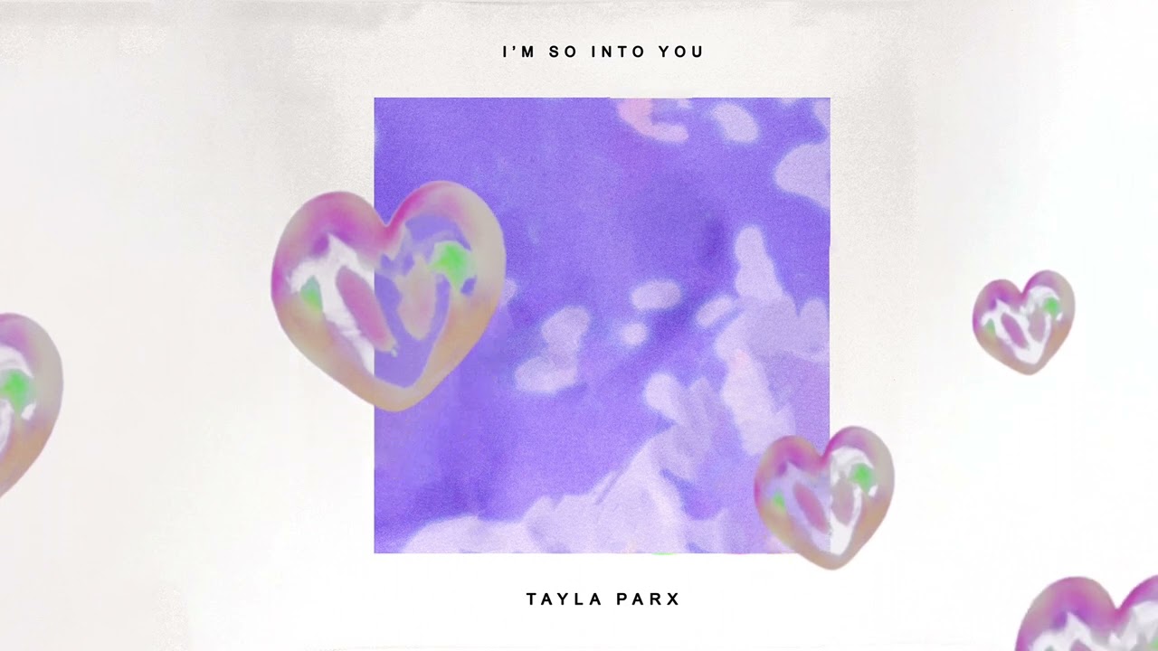 Tayla Parx - I’m So Into You (SWV Cover) [Official Audio]