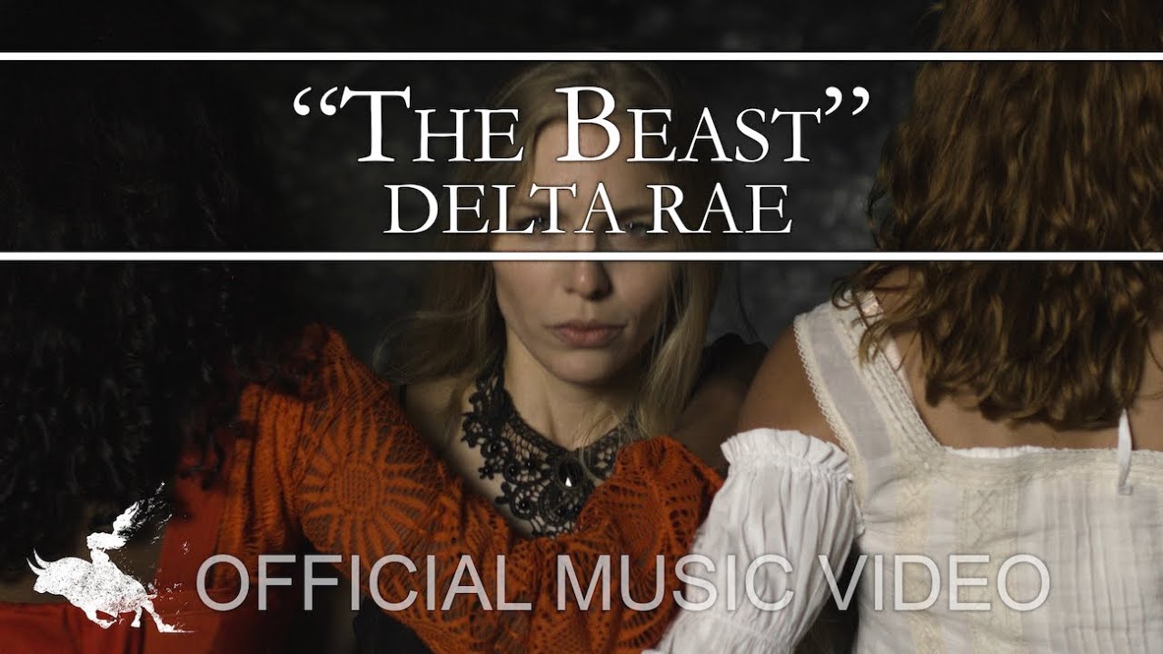 Delta Rae - The Beast [Official Music Video]