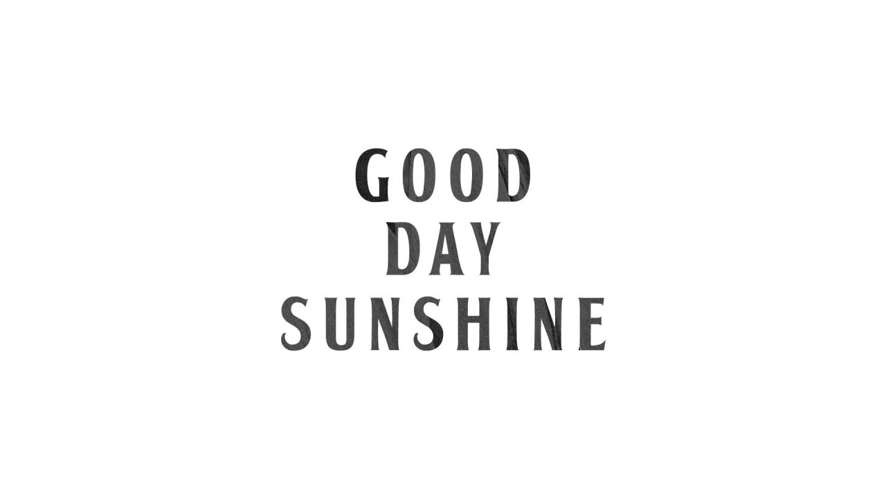 The Beatles - Good Day Sunshine