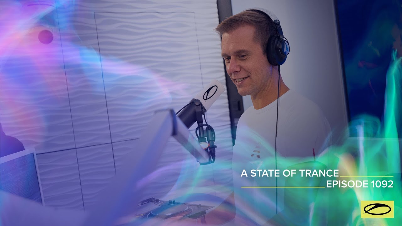 A State Of Trance Episode 1092 - Armin van Buuren (@A State Of Trance)