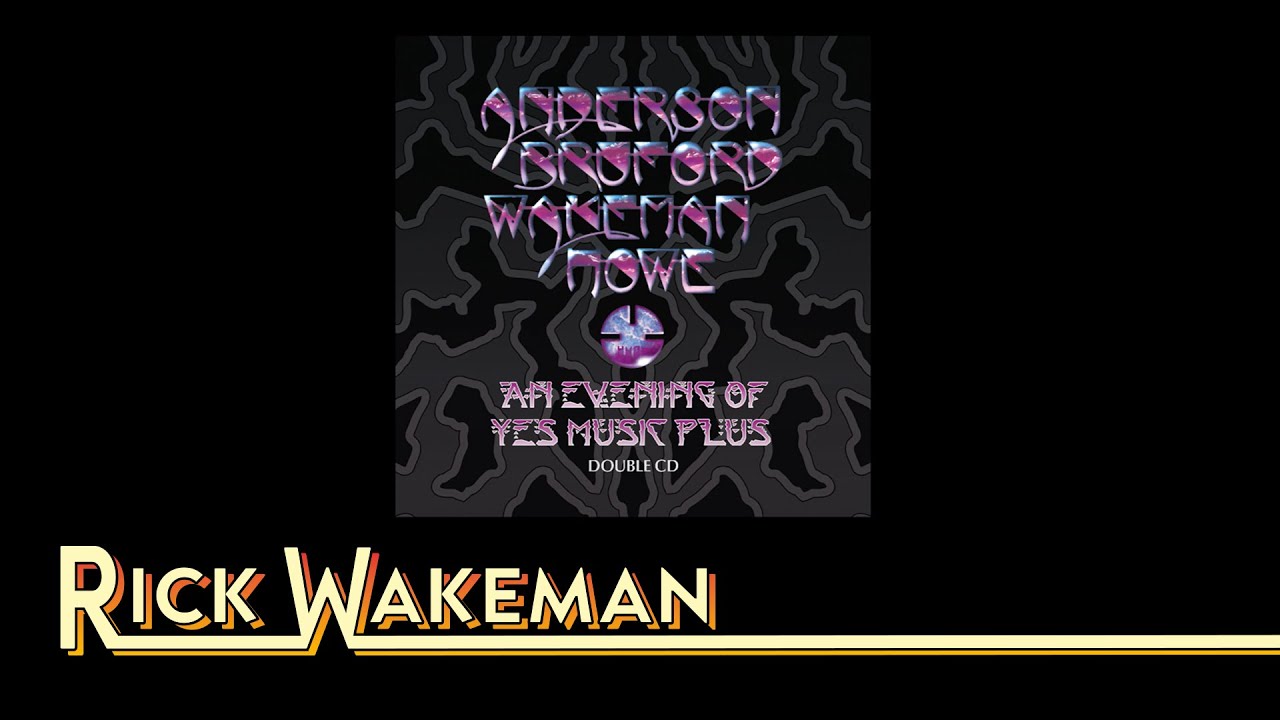 Anderson, Bruford, Wakeman and Howe - An Evening of Yes Music Plus