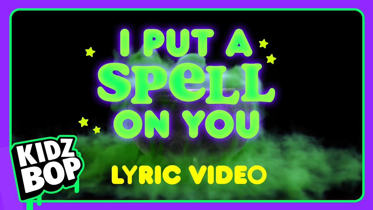 KIDZ BOP Kids - I Put A Spell On You (Lyric Video)