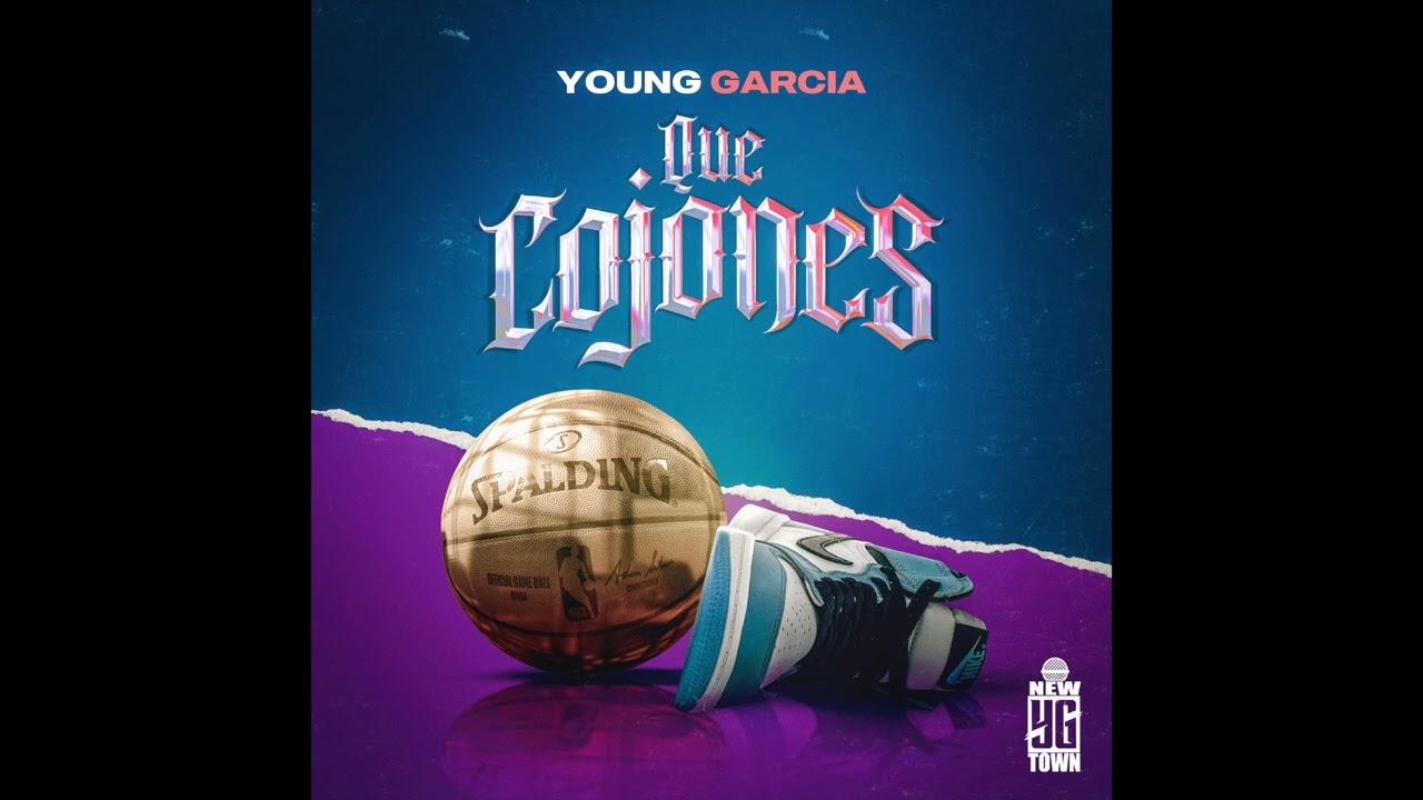 Young Garcia - Que Cojones