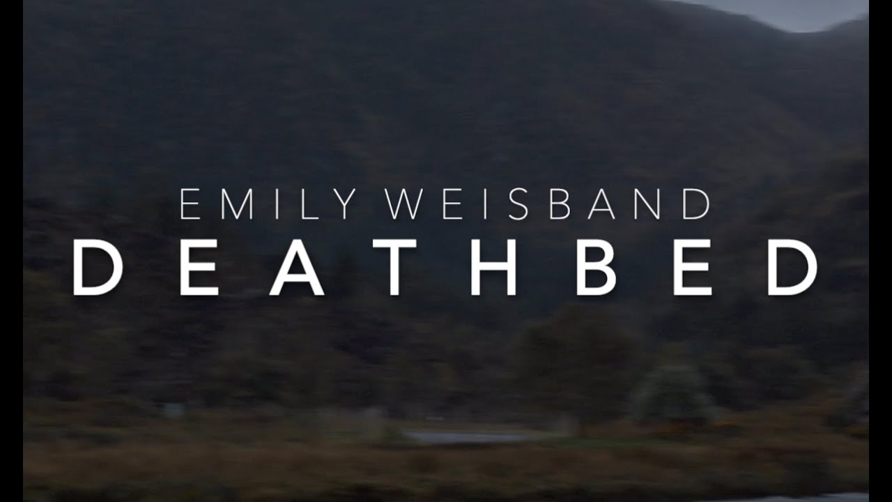 Emily Weisband - Deathbed (Official Lyric Video)