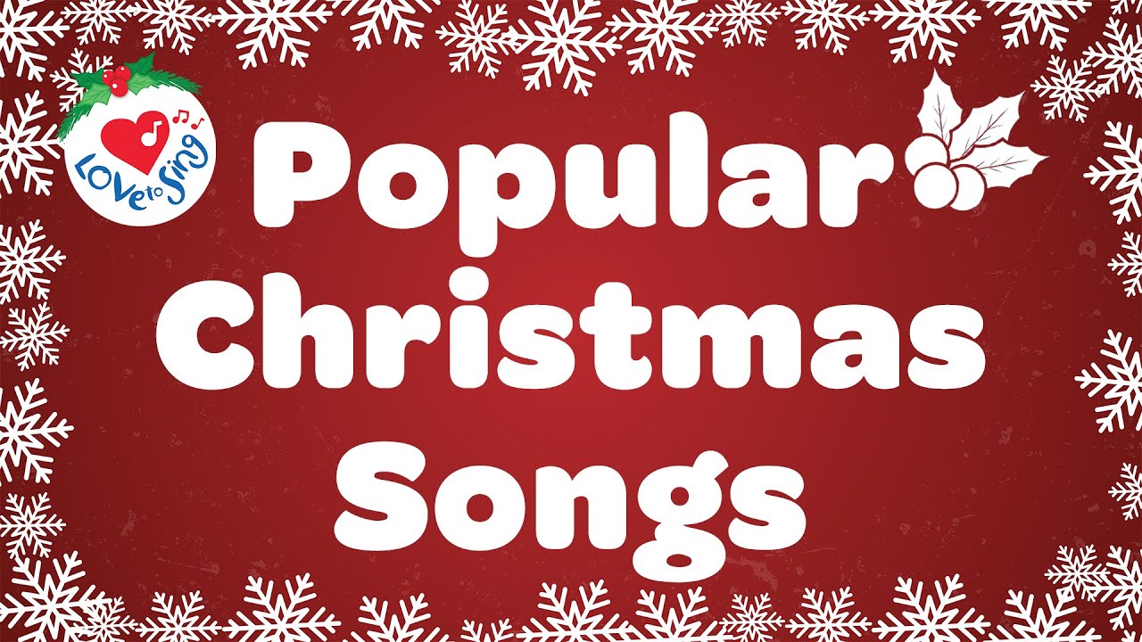 The Most Popular 66 Christmas Songs and Carols of 2022 with Lyrics 🎅