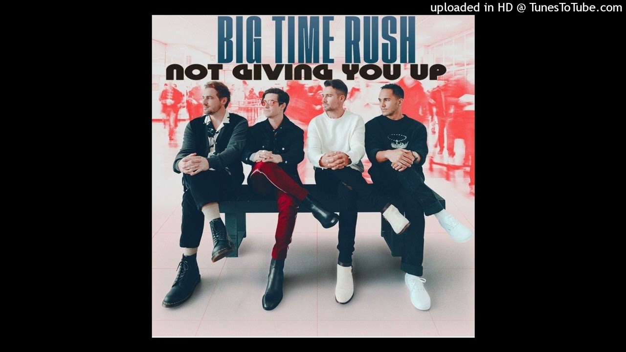 Big Time Rush - Not Giving You Up (Official Instrumental)