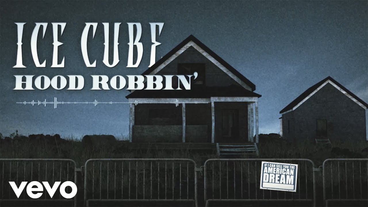 Ice Cube - Hood Robbin’ (Official Lyric Video)