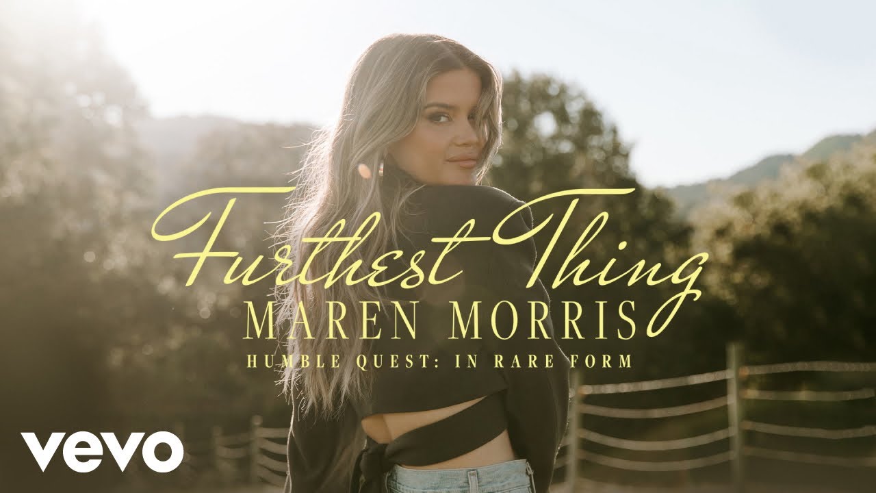 Maren Morris - The Furthest Thing (In Rare Form [Official Audio])