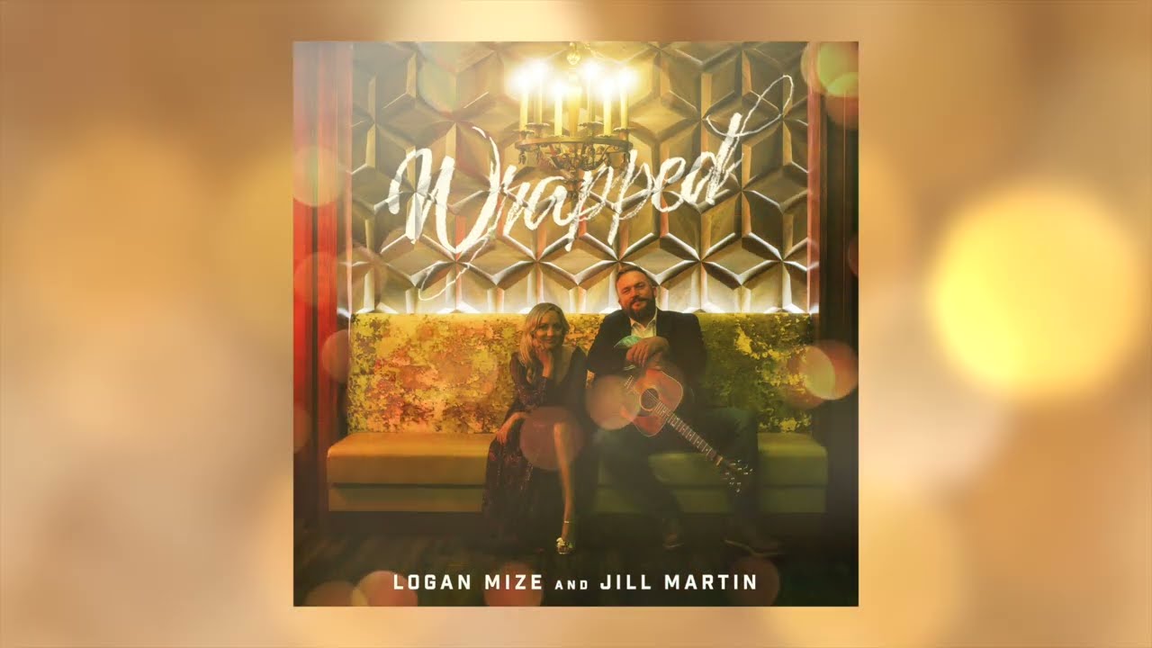 Logan Mize and Jill Martin - "Wrapped" (Official Audio)
