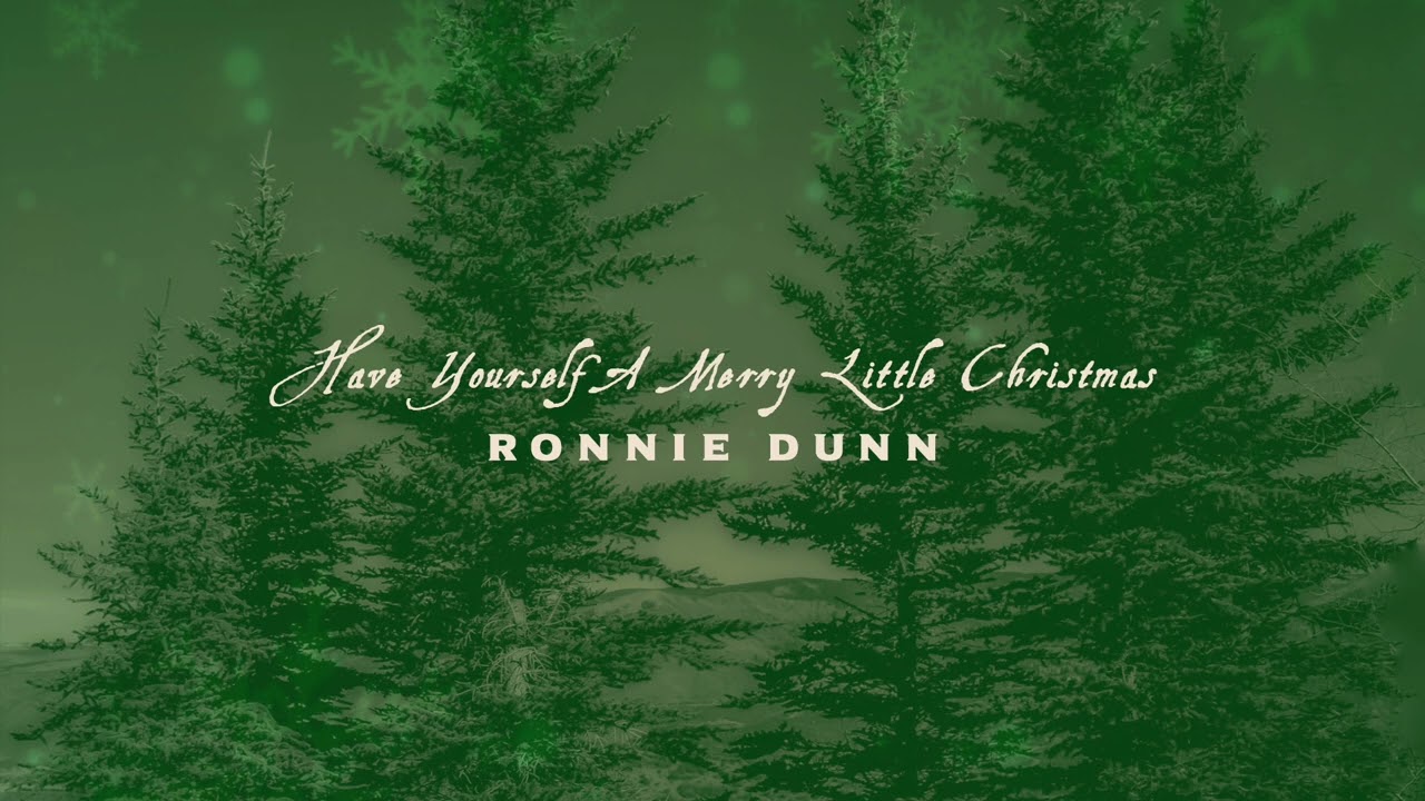 Ronnie Dunn - Have Yourself A Merry Little Christmas