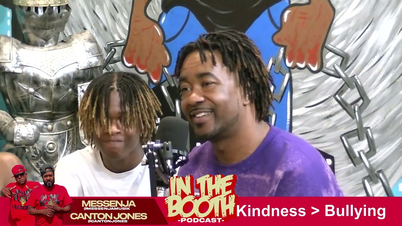"Kindness Greater Than Bullying" In the Booth with Canton Jones and Messenja 111422