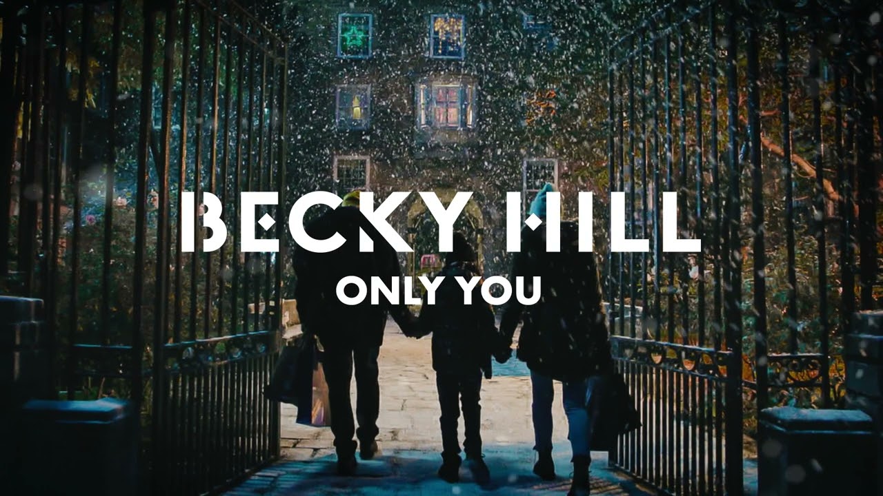 Becky Hill - Only You (From the McDonald's Christmas Advert 2022)