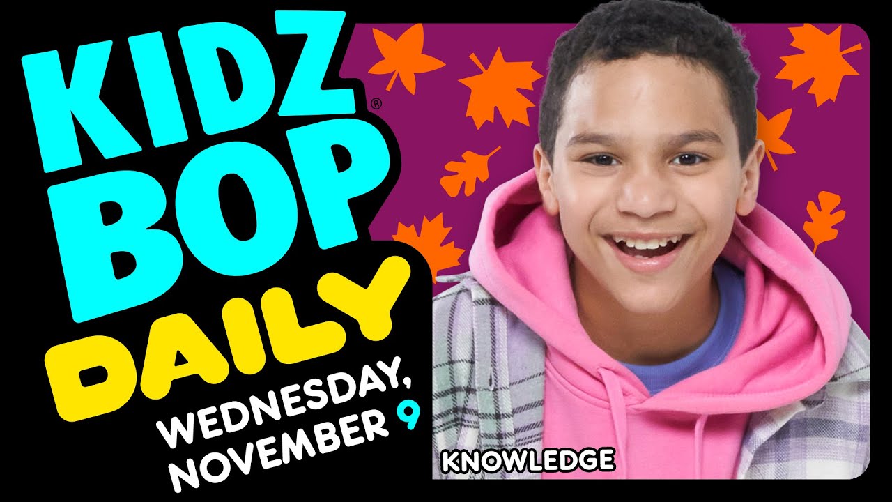 KIDZ BOP Daily - Wednesday, November 9, 2022