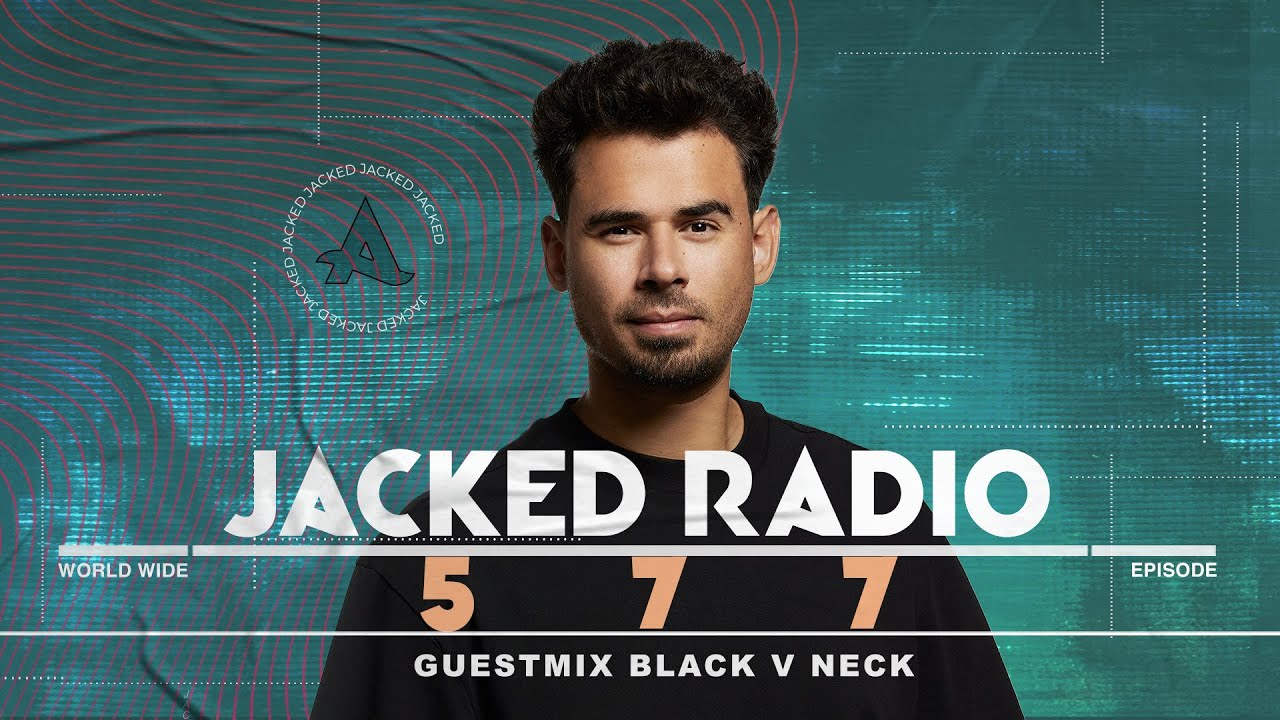Jacked Radio #577 by Afrojack [Guestmix Black V Neck]