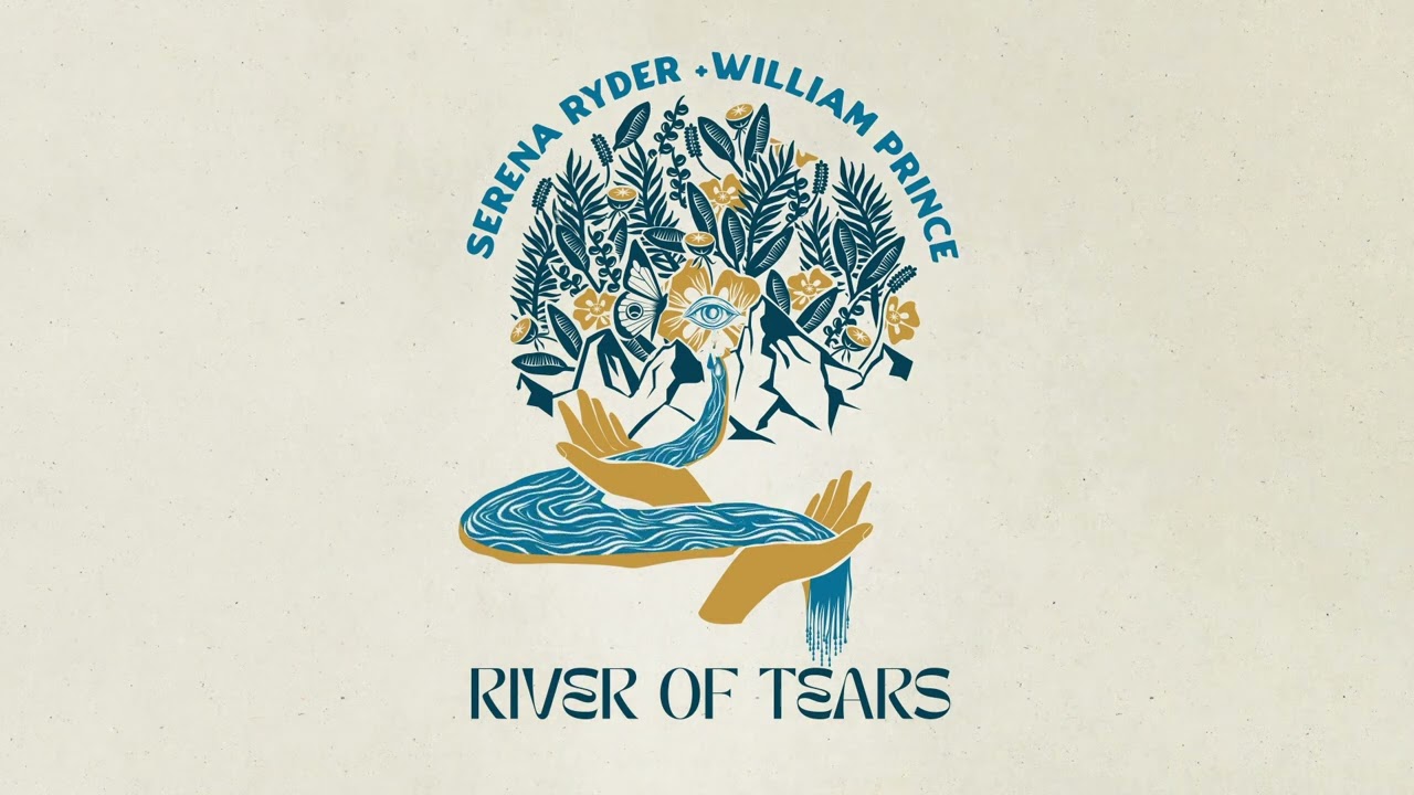 Serena Ryder + @William Prince - River of Tears (Official Audio)