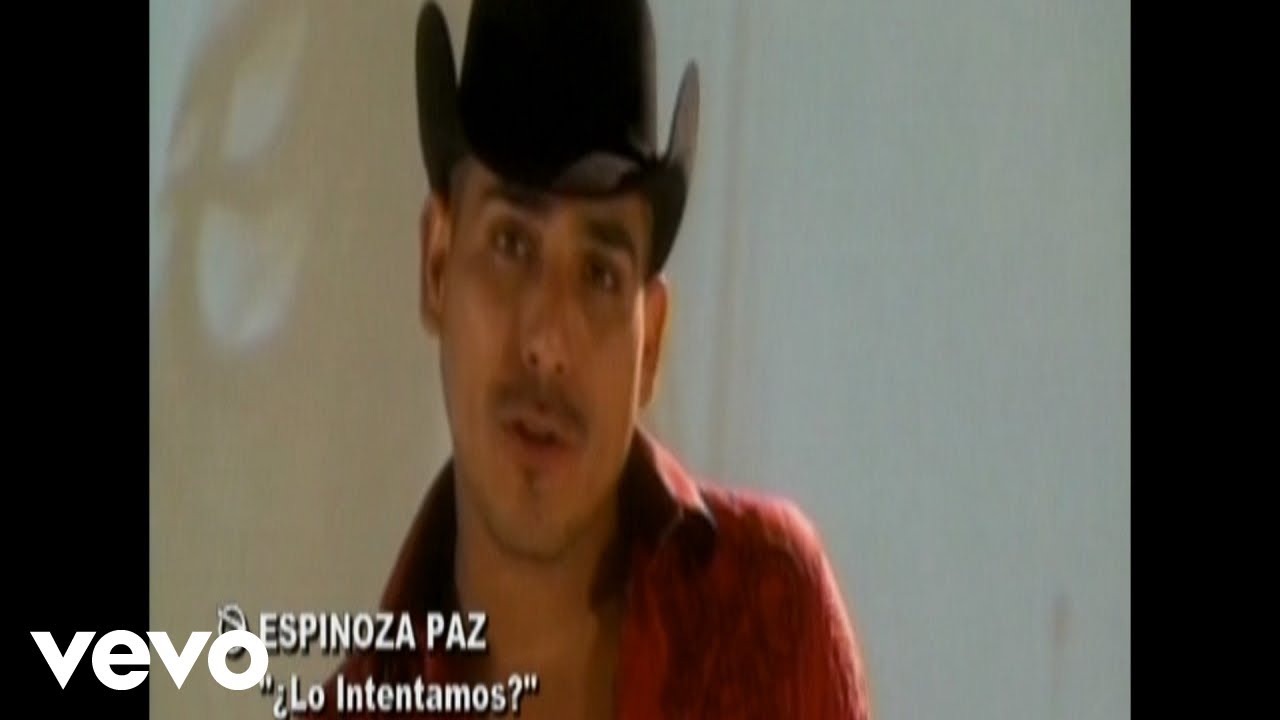 Espinoza Paz - ¿Lo Intentamos? (Official Video)