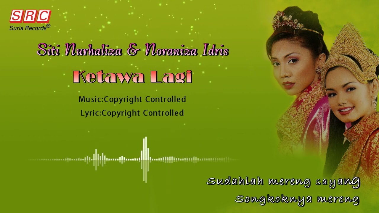 Siti Nurhaliza & Noraniza Idris - Ketawa Lagi（Official Lyric Video)