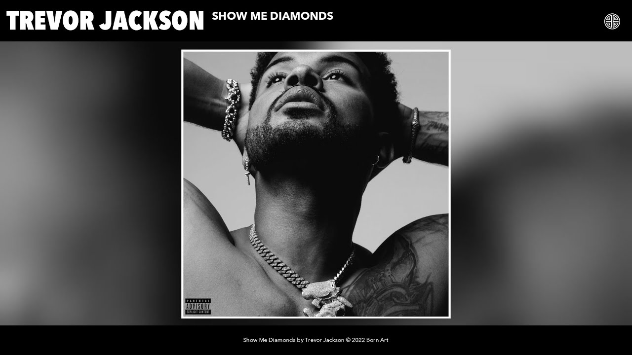 Trevor Jackson - Show Me Diamonds (Official Audio)