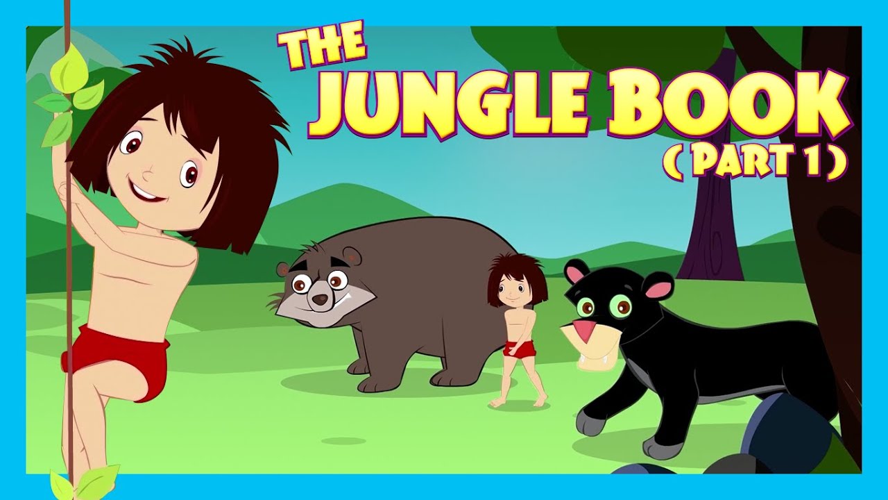 THE JUNGLE BOOK (Part 1) | Full Story  For Kids || Animated Stories For Kids