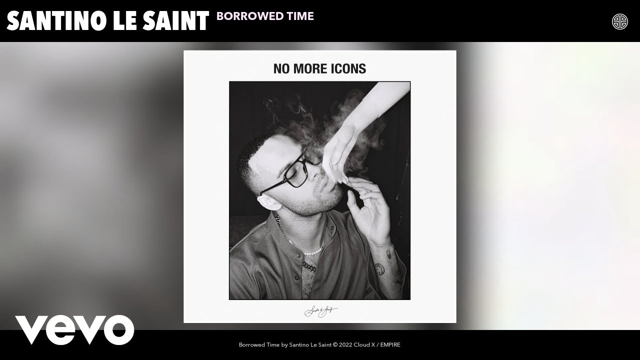 Santino Le Saint - Borrowed Time (Official Audio)