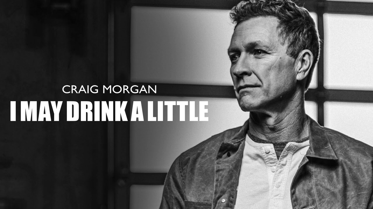 Craig Morgan - I May Drink A Little (Official Audio)
