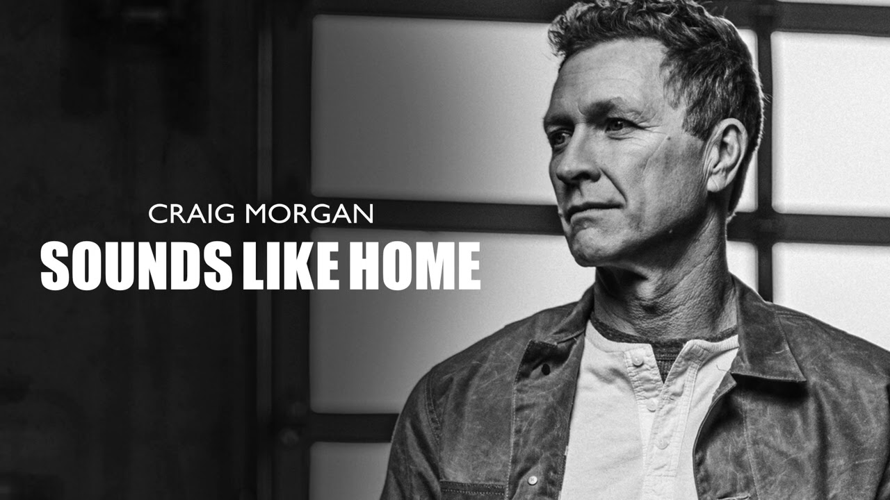 Craig Morgan - Sounds Like Home (Official Audio)