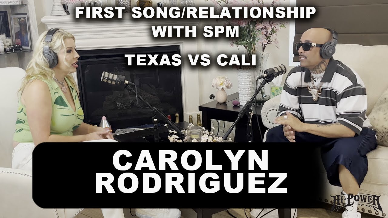 6) Carolyn Rodriguez On Relationship With SPM / First Song With SPM / Texas VS Cali
