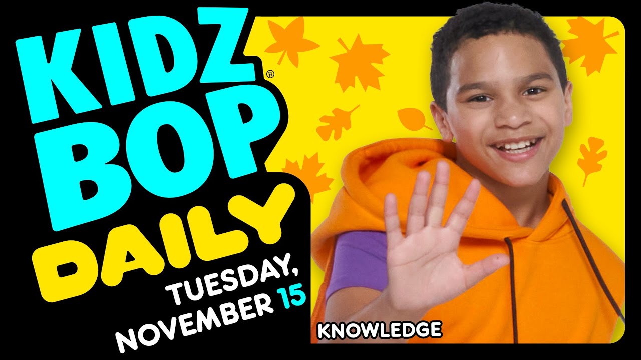 KIDZ BOP Daily - Tuesday, November 15, 2022