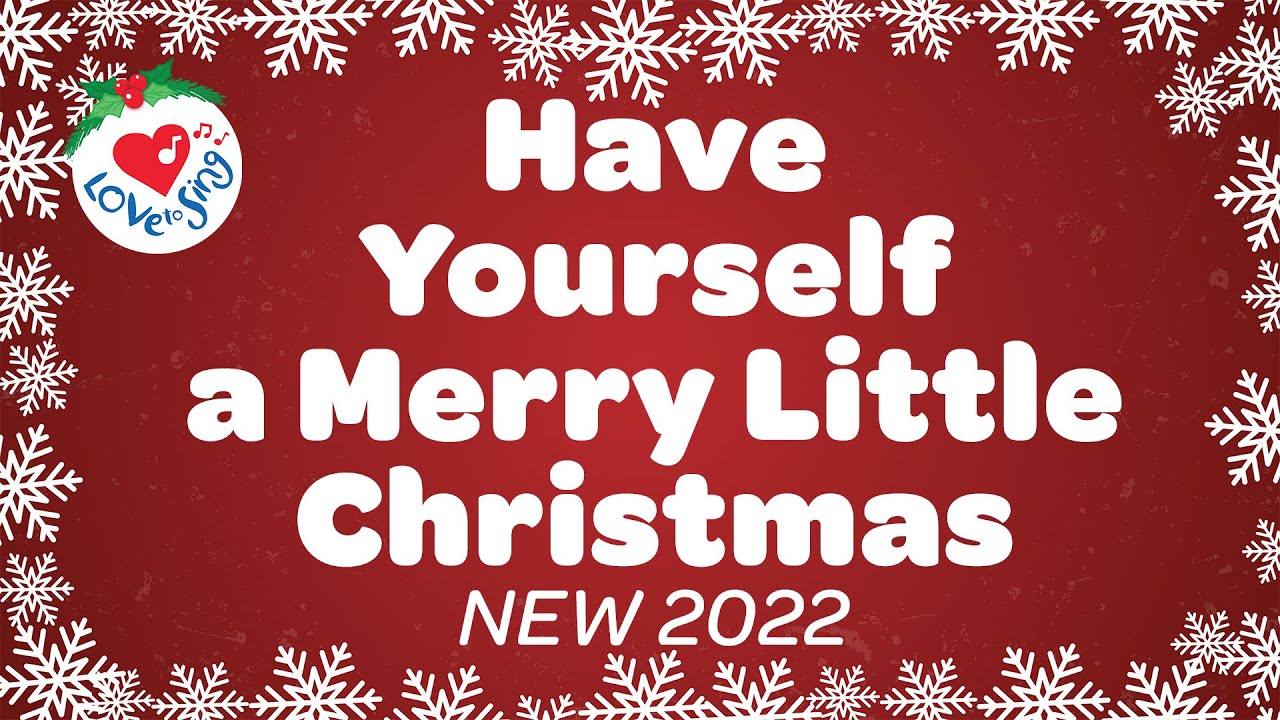 Have Yourself a Merry Little Christmas Song with Lyrics 🎄 Christmas Song  🌟 2022