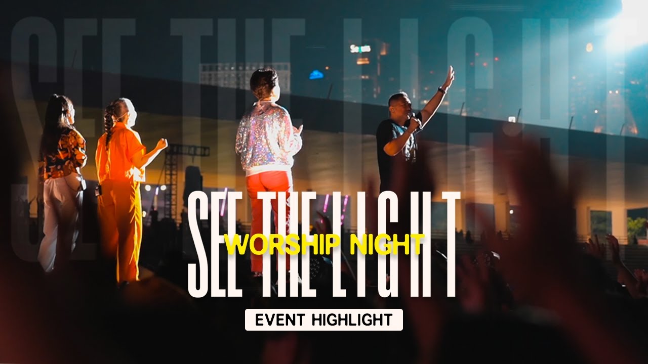Worship Night: See The Light - Highlight