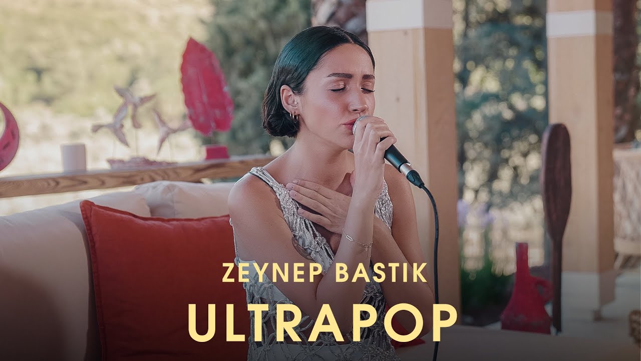 Ultrapop (Akustik) - Zeynep Bastık